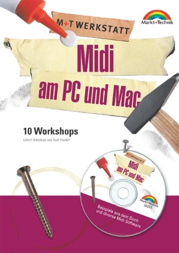 MIDI am PC und Mac - M+T Werkstatt . 10 Workshops Arts & Music