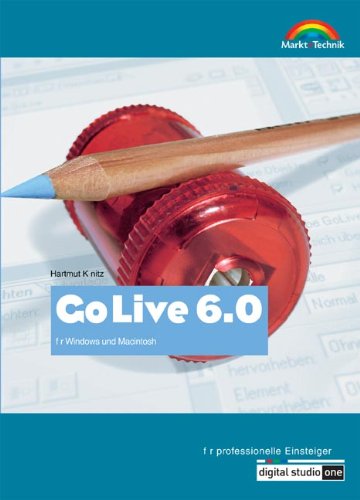 GoLive 6.0 - Digital Studio One . für Windows und Macintosh - ... für professionelle Einsteiger Books