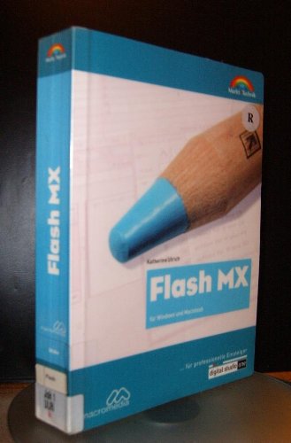 Flash MX - ... für professionelle Einsteiger . für Windows und Macintosh (Digital Studio One) Books