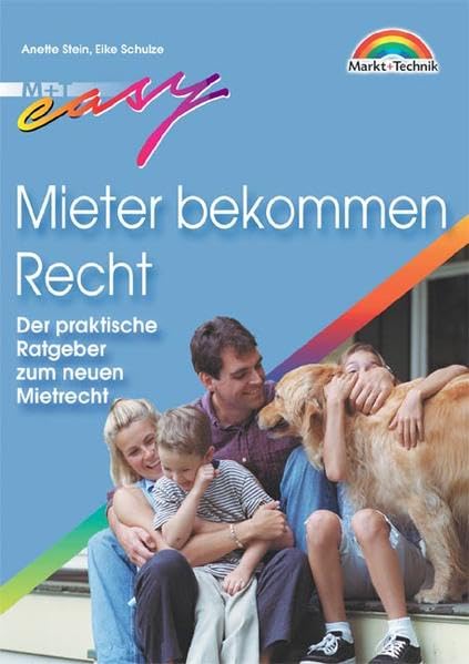 Mieter bekommen Recht: Der praktische Ratgeber zum neuen Mietrecht (Easy-Ratgeber) Law