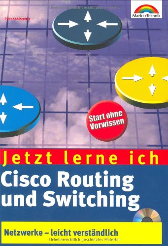 Jetzt lerne ich Cisco Routing und Switching . Netzwerke - leicht verständlich Hobbies & Crafts