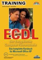 ECDL - Der Europäische Computer Führerschein . Das komplette Kursbuch für Microsoft Office XP (M+T Training) Computer Science
