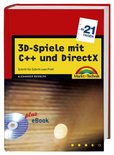Spieleprogrammierung mit C++ und DirectX 9 in 21 Tagen . (in 14/21 Tagen) Computer Science