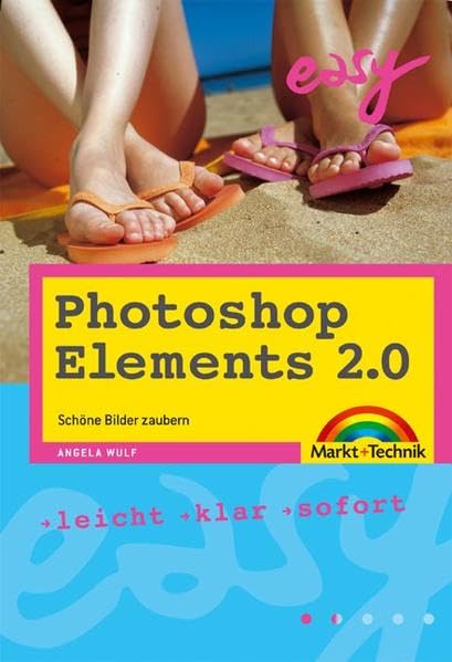 Photoshop Elements 2.0. Leicht, klar, sofort. Hobbies & Crafts