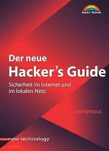 Der neue Hacker's Guide SE . Sicherheit im Internet und im lokalen Netz (New Technology) Books