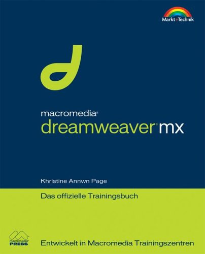 Macromedia Dreamweaver MX - Das offizielle Trainingsbuch . Entwickelt in Macromedia Trainingzentren Books