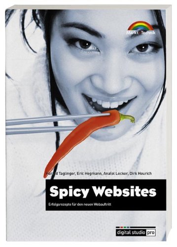 Spicy Websites . Erfolgsrezepte für einen neuen Webauftritt (Digital Studio Pro) Books