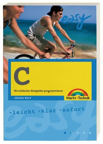 C - M+T Easy . Mit einfachen Beispielen programmieren Books