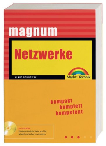 Netzwerke - MAGNUM - Jubiläumsausgabe . Kompakt, komplett, kompetent Computer Science
