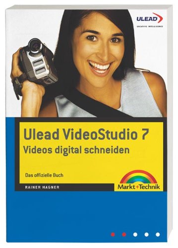 Ulead Video Studio 7 - Videos digital . Das offizielle Buch (Sonstige Bücher M+T) Photography