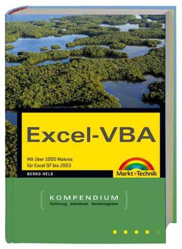 Excel-VBA - Kompendium: Mit über 1000 Makros von Excel 97 bis 2004 (Kompendium / Handbuch) Computer Science