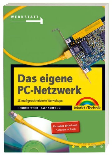 Das eigene PC-Netzwerk . 12 Workshops (Werkstatt) Books