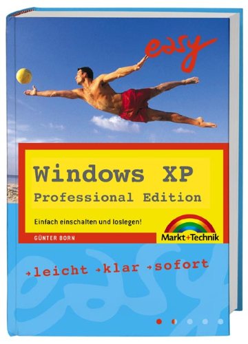 Windows XP Professional - Easy zum Mitnehmen . Einfach einschalten und loslegen! Computer Science