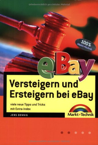 Versteigern und Ersteigern bei Ebay: viele neue Tipps und Tricks mit Extra-Index (Sonstige Bücher M+T) Books