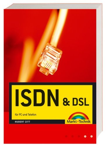 ISDN und DSL: für PC und Telefon (Sonstige Bücher M+T) Books