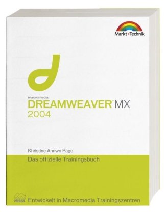 Dreamweaver MX 2004 - Das offizielle Trainingsbuch: Entwickelt in Macromedia Trainingszentren Books