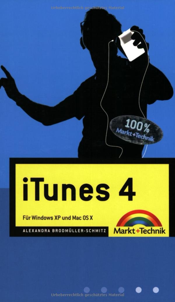 iTunes 4: Für Windows XP und Mac OS X (Macintosh Bücher) Computer Science
