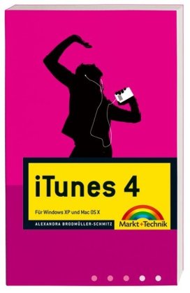 iTunes 4: Für Windows XP und Mac OS X (Macintosh Bücher) Computer Science