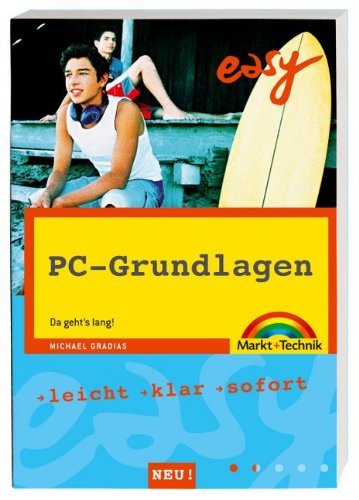 PC-Grundlagen: Alles klar! (easy) Computer Science