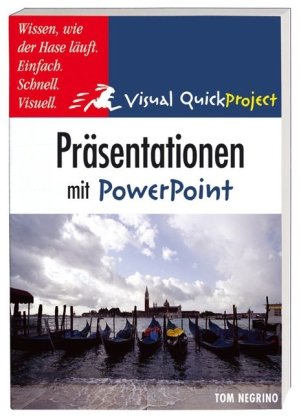 Präsentationen in PowerPoint: Visuell und schnell (Visual QuickProject Guide) Computer Science