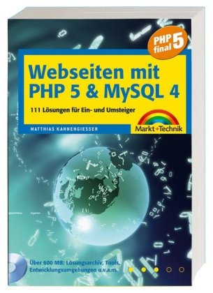 Webseiten mit PHP 5 & MySQL 4: 111 Lösungen für Ein- und Umsteiger (Sonstige Bücher M+T) Computer Science