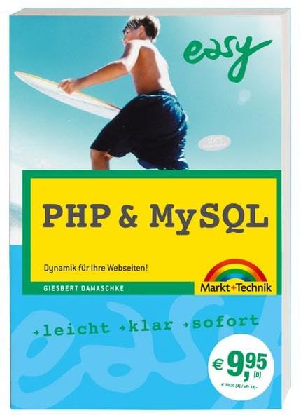 PHP & MySQL: Dynamik für Ihre Webseiten! Leicht, klar, sofort (easy) Computer Science