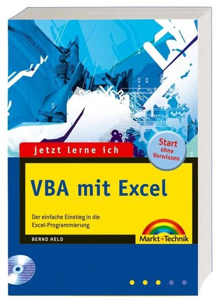 Jetzt lerne ich VBA mit Excel: Der einfache Einstieg in das Programmieren von Tabellen und Diagrammen Computer Science