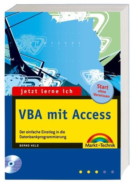 Jetzt lerne ich VBA mit Access: Der einfache Einstieg in die Makro- und Datenbankprogrammierung Computer Science