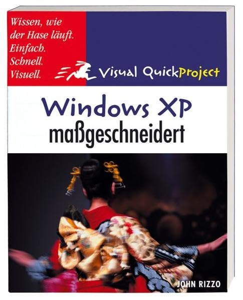 Product Image: Windows XP maßgeschneidert: Visuell und schnell (Visual QuickProject Guide)