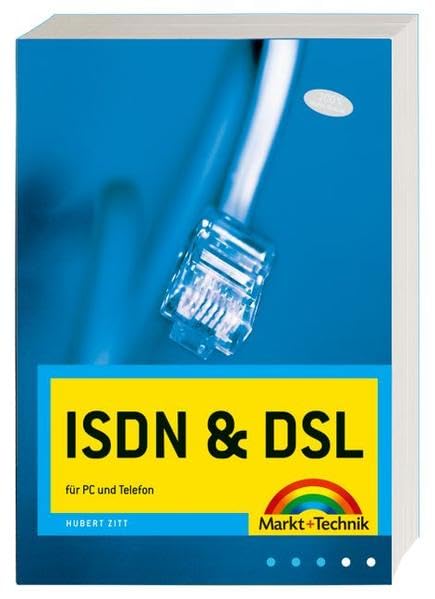 ISDN & DSL: für PC und Telefon (Sonstige Bücher M+T) Computer Science