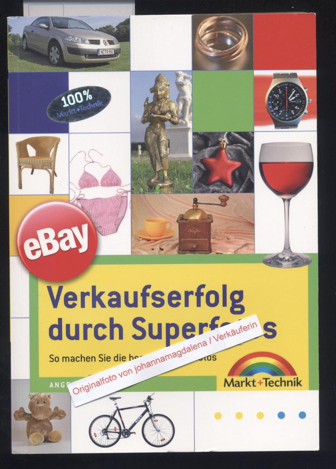 eBay - Verkaufserfolg durch Superfotos - Gute Produktfotos für eBay, selbst gemacht!: So machen Sie die besten Produktfotos (Digital fotografieren) Computer Science