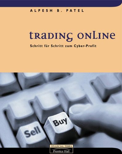 Trading Online . Schritt für Schritt zum Cyber-Profit (FT Geld und Börse) Books