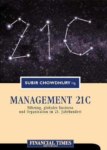 Management 21 C . Führung, globales Business und Organisation im 21. Jahrhundert (FT Management) Law