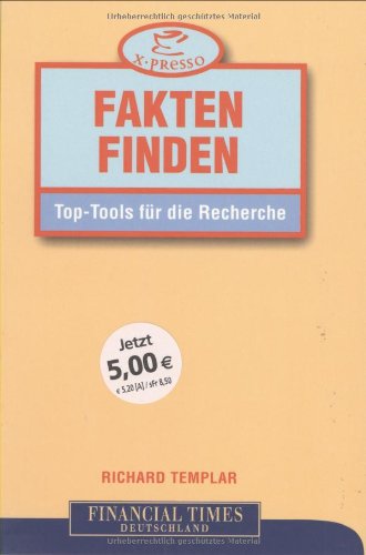 Fakten finden . Top-Tools für die Recherche (FT X-presso) Law