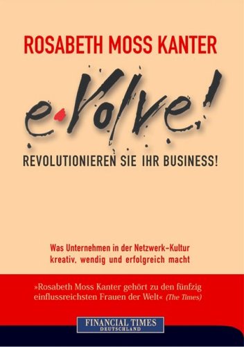 e-volve! Revolutionieren Sie Ihr Business! Business, Finance & Career