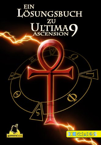 Ein Lösungsbuch zu Ultima 9 Ascension. Plus Tipps zu Ultima Online (X-Games) Computer Science