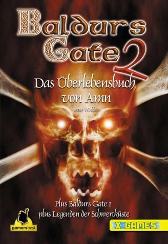 Baldur's Gate 2 . Das Überlebensbuch von Amn (X-Games) Books