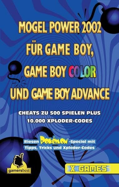 Mogel Power 2002 für Game Boy, Game Boy Color und Game Boy Advance . Cheats zu 500 Spielen plus 10.000 Xploder-Codes Leisure, Home & Garden