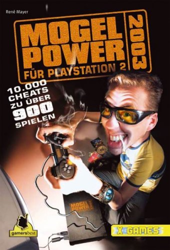 Mogel-Power 2003 für PlayStation 2 . 10.000 Cheats zu über 900 Spiele (X-Games) Books