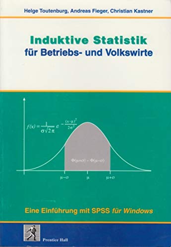 Induktive Statistik für Betriebs- und Volkswirte (Prentice Hall (dt. Titel)) Mathematics