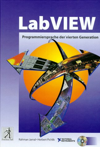 LabVIEW: Programmiersprache der vierten Generation (Prentice Hall (dt. Titel)) Business & Technology