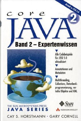 Core Java 2, m. CD-ROMs, Bd.2, Expertenwissen, m. CD-ROM (Sun Microsystems) Contemporary literature
