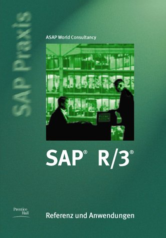 SAP R/3. Referenz und Anwendungen (Prentice Hall (dt. Titel)) Computer Science