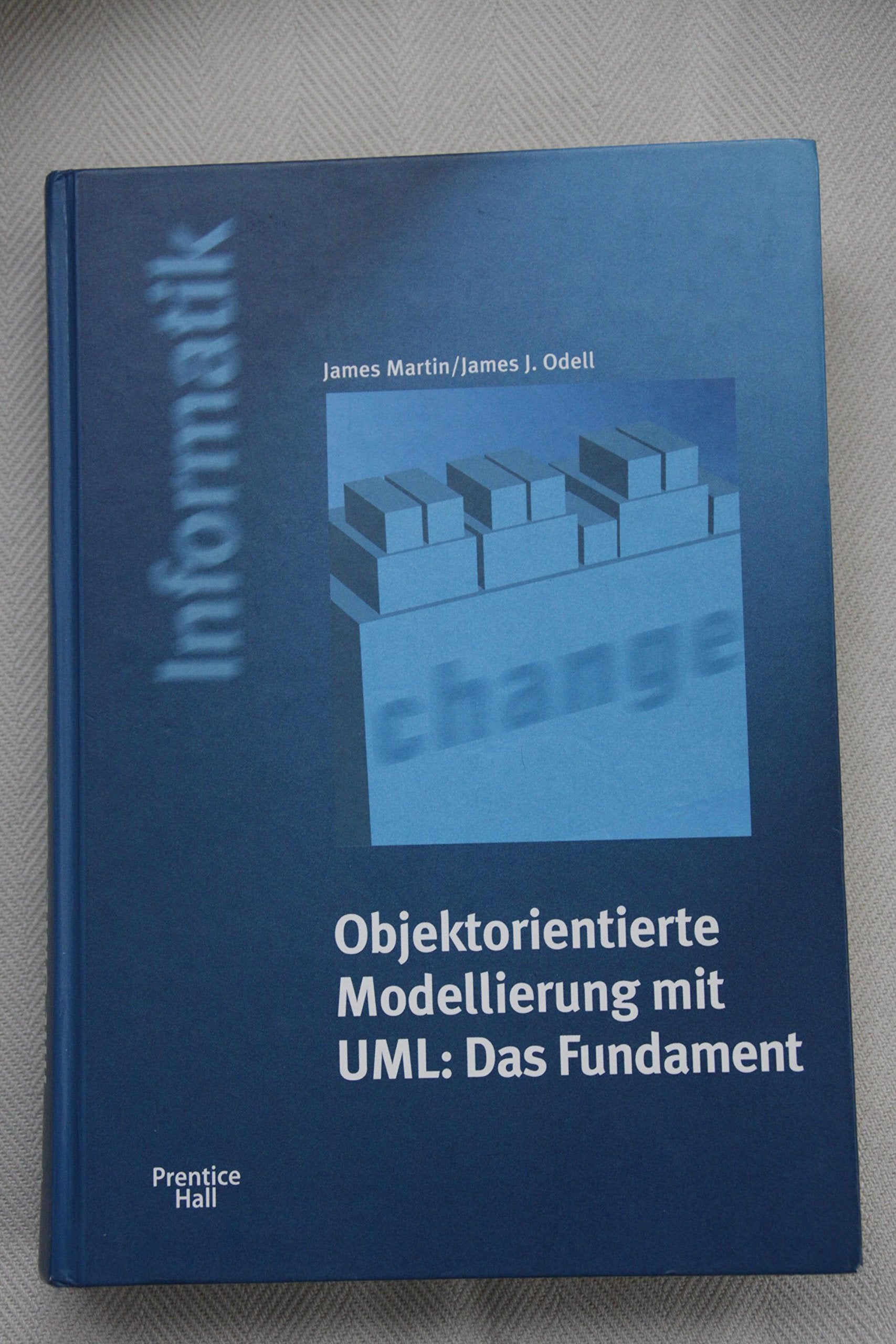 Objektorientierte Modellierung mit UML: Das Fundament . 2. Auflage des US-Bestsellers (Prentice Hall (dt. Titel)) Computer Science