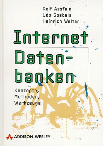 Internet-Datenbanken: Konzepte, Modelle, Werkzeuge (net.com) Books
