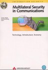 Multilateral Security in Communications, Vol.3, Technology, Infrastructure, Economy: Technology, Infrastrukture, Economy (Informationssicherheit) Books