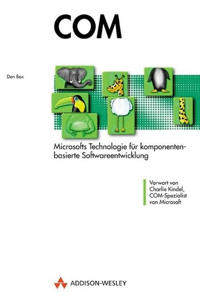 COM . Microsofts Technologie für komponentenbasierte Softwareentwicklung (Allgemein: Softwareentwicklung) Computer Science Books