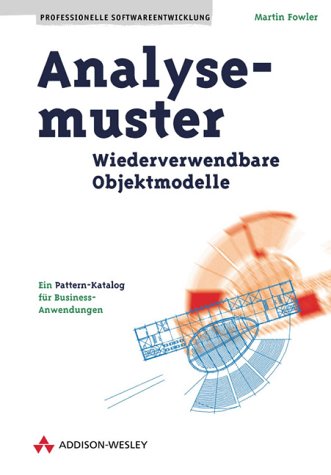 Analysemuster. Wiederverwendbare Objektmodelle: Wiederverwendtbare Objektmodelle (Programmer's Choice) Computer Science