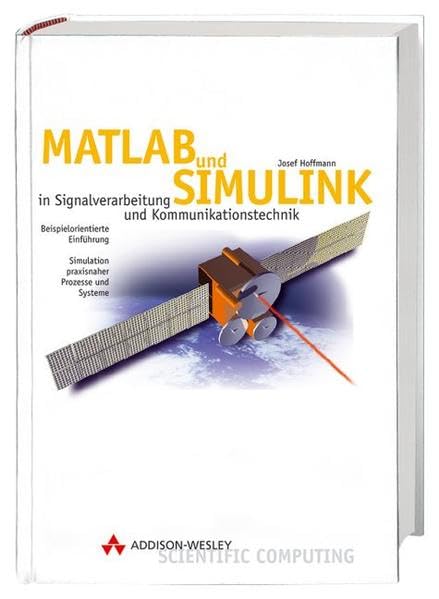 MATLAB und SIMULINK . in Signalverarbeitung und Kommunikationstechnik (Sonstige Bücher AW) Business & Technology