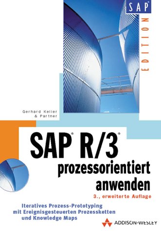 SAP R/3 prozeßorientiert anwenden. Iteratives Prozeß-Prototyping mit Prozeßketten: Iteratives Prozess-Prototyping zur Bildung von Wertschöpfungsketten (SAP Profiwissen) Children's books